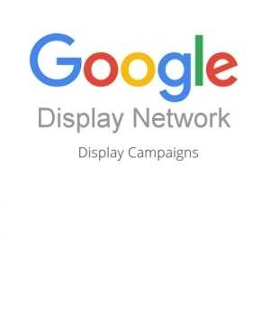 Google Adwords Display Campaigns Strategies