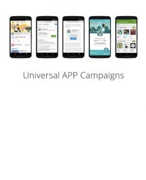 Google Ads (AdWords) Universal App Campaigns Strategies
